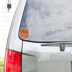 Sticker - If You Can't Be Kind, Be Vague
