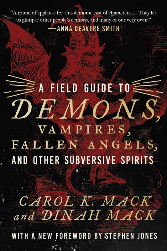 Field Guide to Demons, Vampires, Fallen Angels, and Other Subversive Spirits by Carol K. Mack