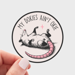 Sticker - My Dokies Ain't Okie