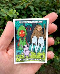 Vinyl Sticker - You Can Sit With Us