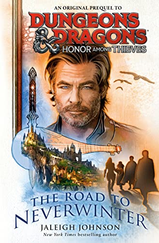 D&D Honor Among Thieves: The Road to Neverwinter