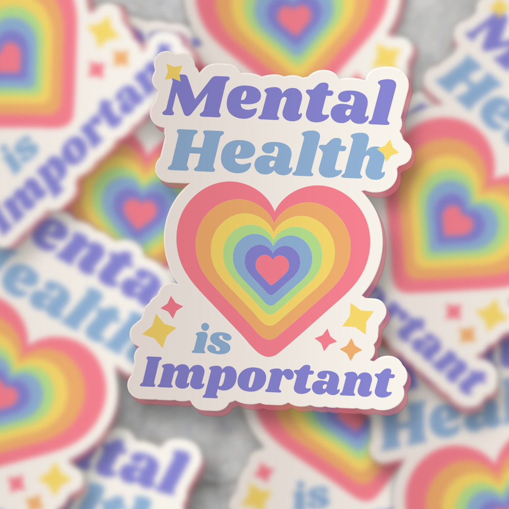 Vinyl Sticker - Mental Health Is Important Heart Rainbow