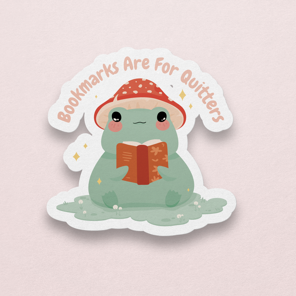 Vinyl Sticker - Bookmarks Are For Quitters Frog