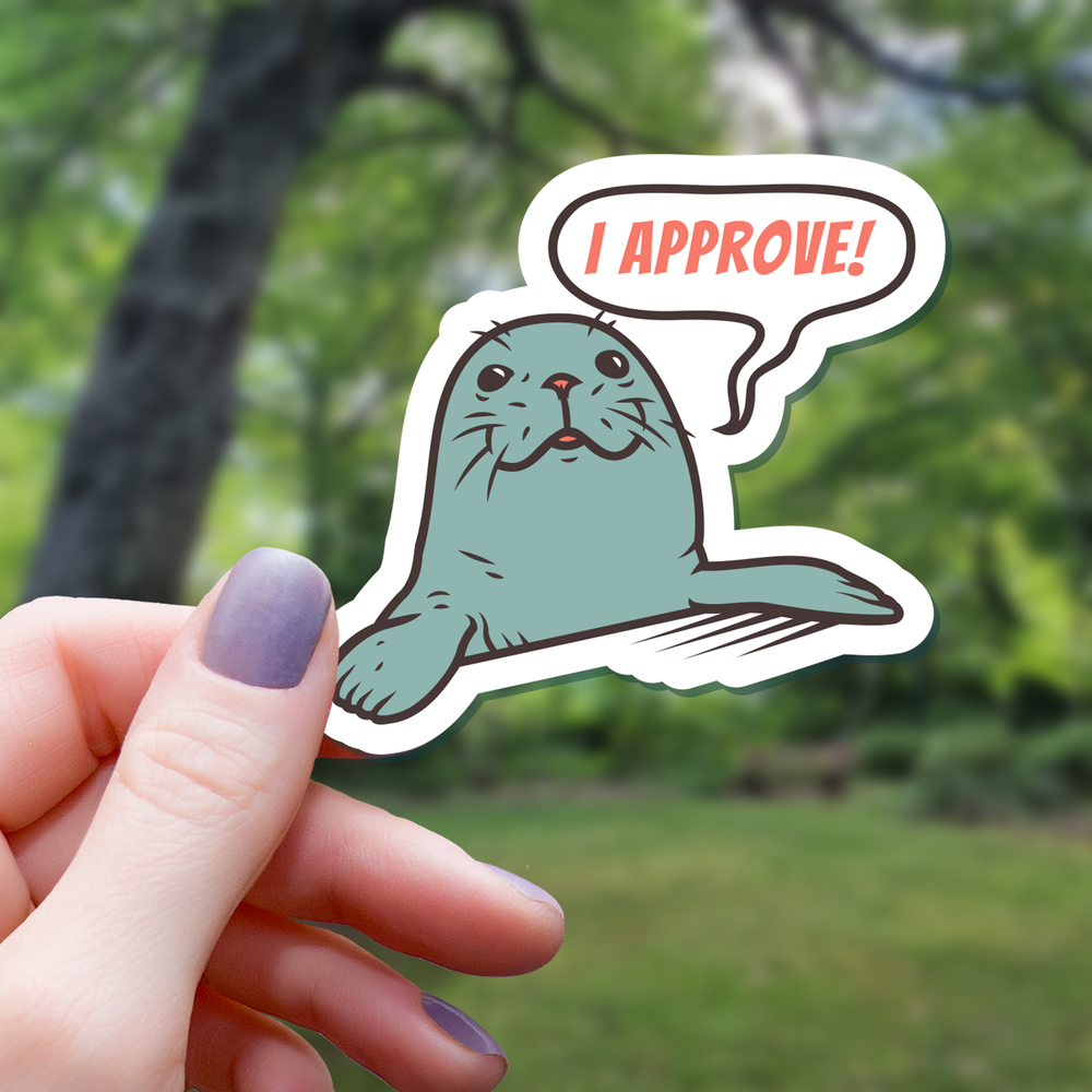 Vinyl Sticker - Seal of Approval Funny Pun