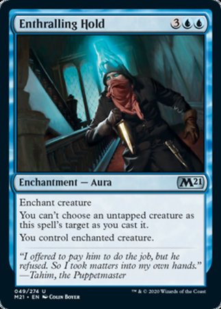 Enthralling Hold [Core Set 2021]