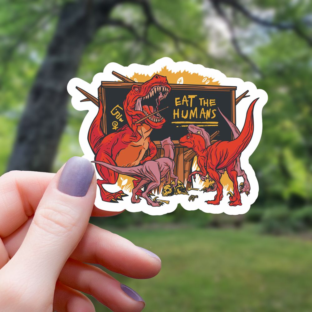 Vinyl Sticker - Eat Humans Funny Dinosaur Class