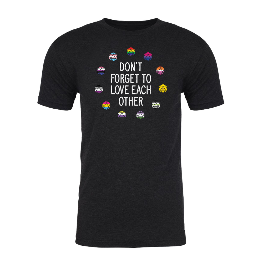 Critical Role: T-Shirt - Don't Forget to Love Each Other